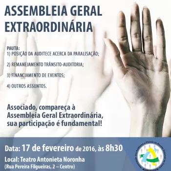 Assembleia Geral Extraordinária da AUDITECE será amanhã (17)
