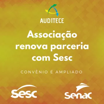 AUDITECE renova parceria com o Sesc