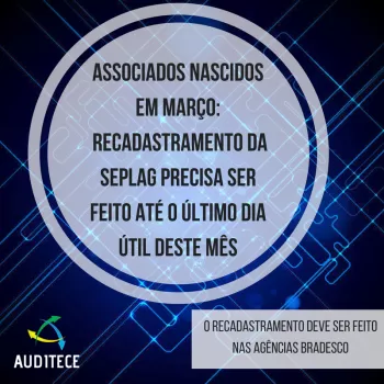 Associados nascidos em março precisam fazer recadastramento da Seplag até o último dia útil do mês