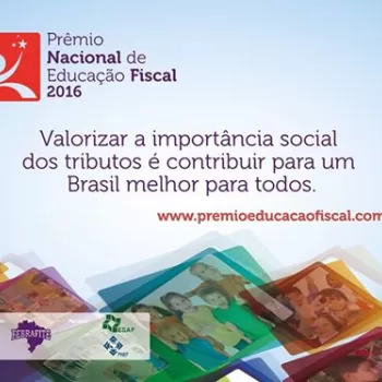 Lançamento do Prêmio Nacional de Educação Fiscal 2016