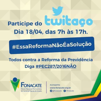 Participe do Twitaço contra a Reforma da Previdência