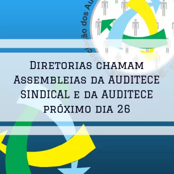  Assembleia Geral Extraordinária (AGE) da AUDITECE SINDICAL