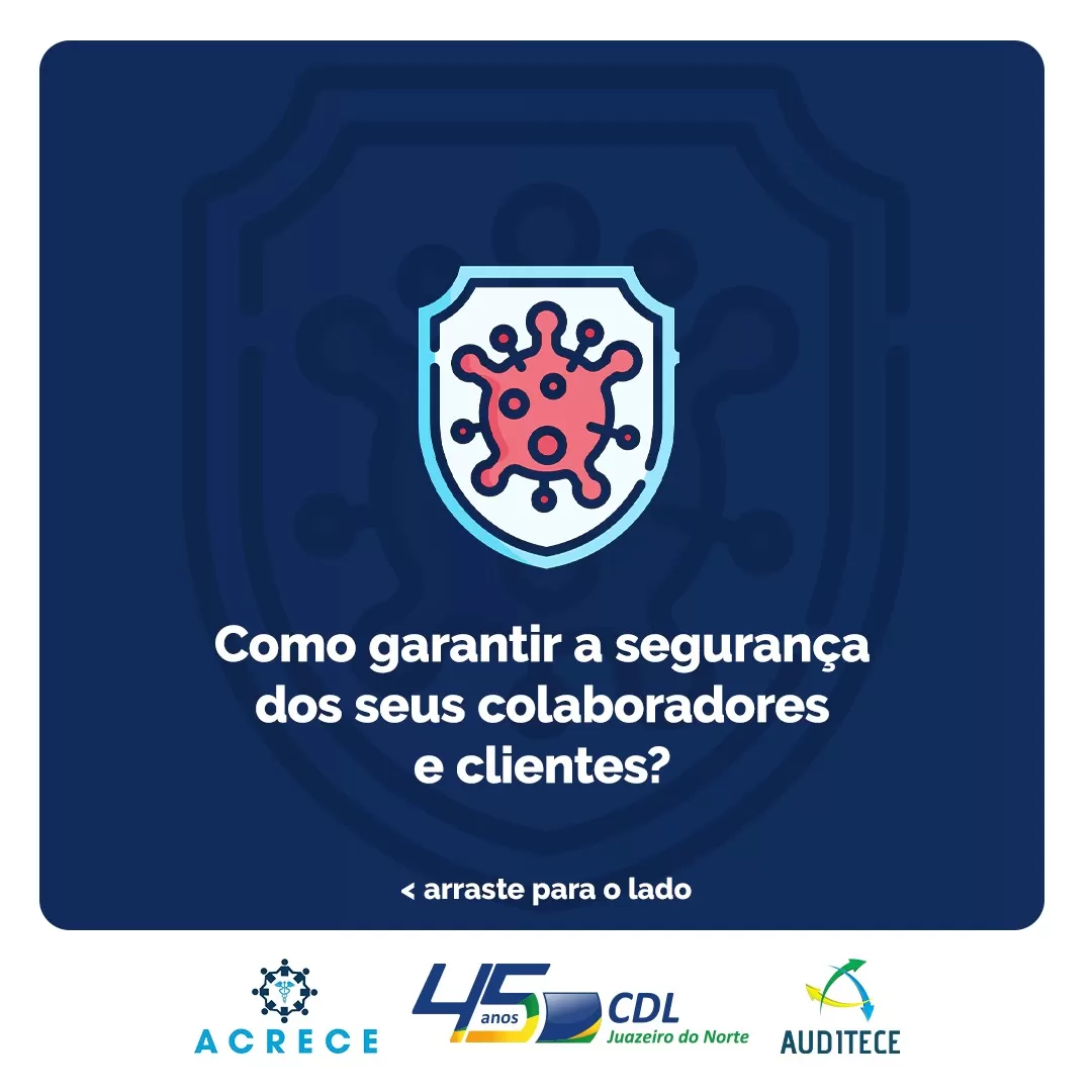 Auditece, CDL e ACRECE promovem campanha de conscientização sobre o Covid-19 na Região do Cariri